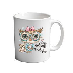 Owl Wake Up Awesome  11oz Mug