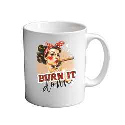 Burn it down 11oz Mug