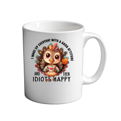 I wake up everyday 11oz Mug