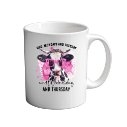 Ugg , Mondays and tuesdays 11oz Mug