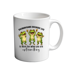 Shenanigans because life 11oz Mug