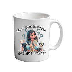So exactly how many dogs 11oz Mug
