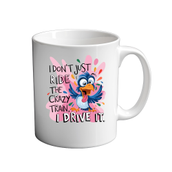I don't ride the crazy train 11oz Mug