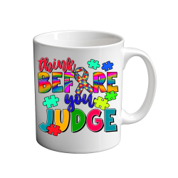 Think Before You Judge 11oz coffee  Mug